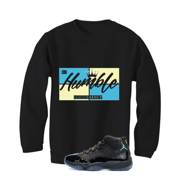 Air Jordan 11 Gamma Blue Matching T-Shirt, Sweatshirts & Hoodies Black T-Shirt (Be Humble)| illcurrency