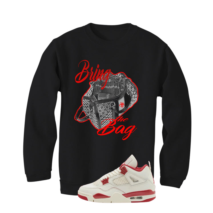 Air Jordan 4 Valentine’s Day (Sierra Red) Matching T-Shirt, Sweatshirts & Hoodies Black T-Shirt (Bring The Bag)| illcurrency