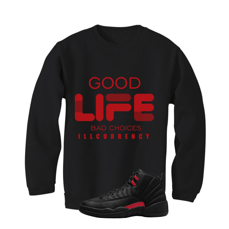 Air Jordan 12 Bloodline Matching T-Shirt, Sweatshirts, & Hoodies Black T-Shirt (Bad Choices)| illcurrency