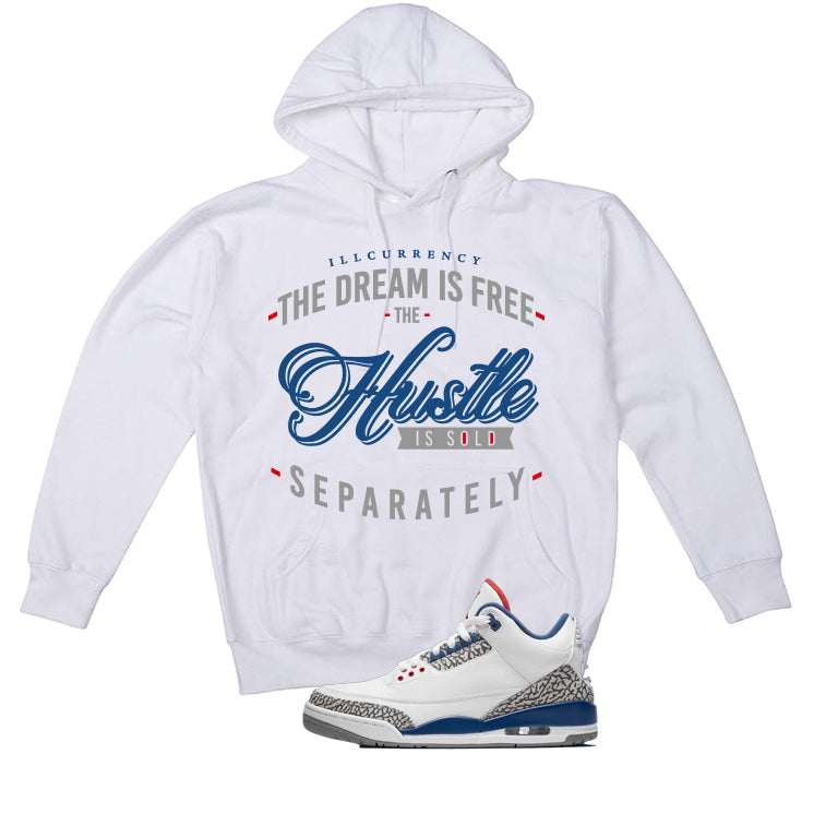 Air Jordan 3 True Blue Matching T-Shirt White T-Shirt (The dream is free)| illcurrency