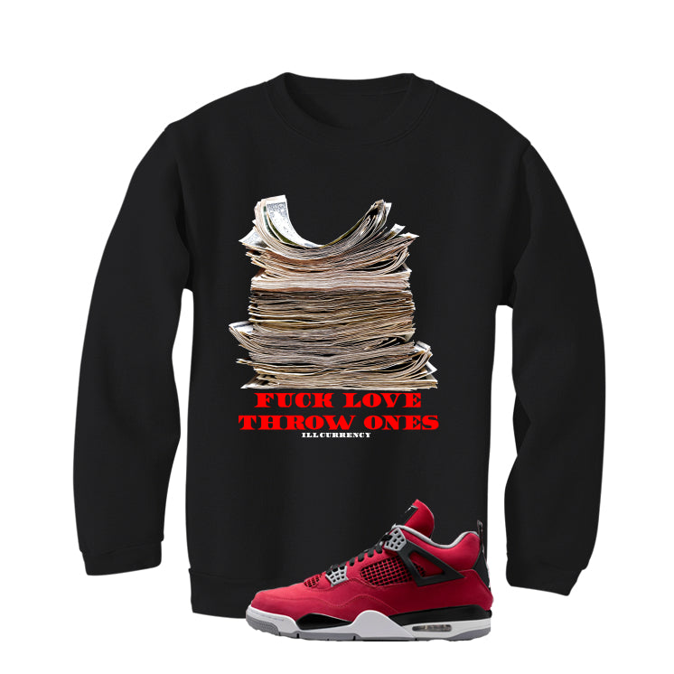 Air Jordan 4 Toro Bravo Matching T-Shirt, Sweatshirts, & Hoodies Black T-Shirt (Fck Love)| illcurrency
