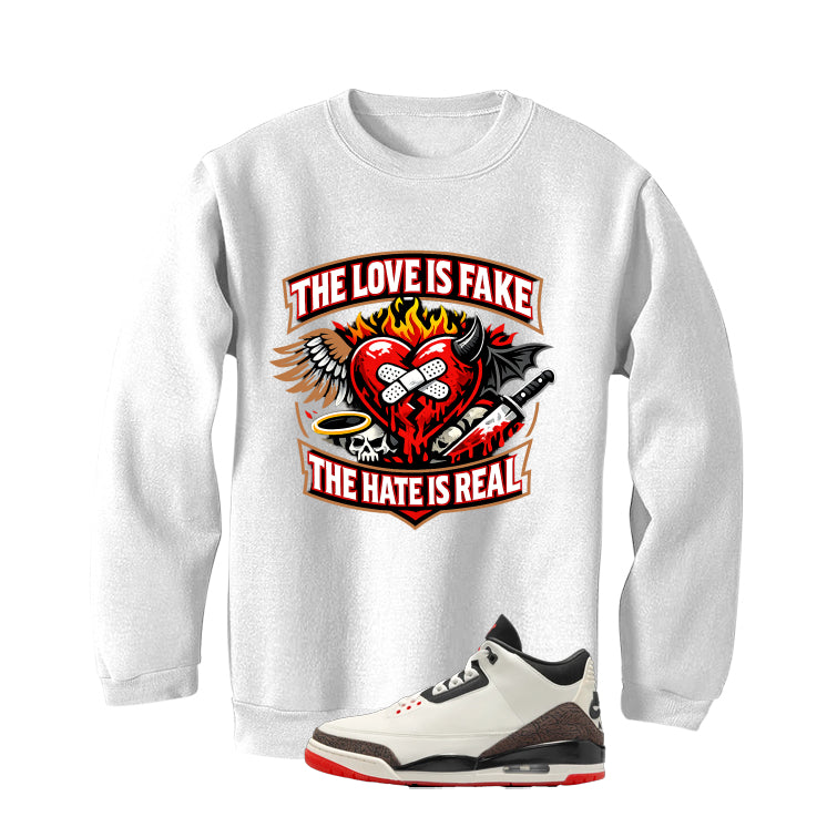 Air Jordan 3 OG World’s Best Dad Matching T-Shirt, Sweatshirts, & Hoodies White T-Shirt (The love is fake)| illcurrency