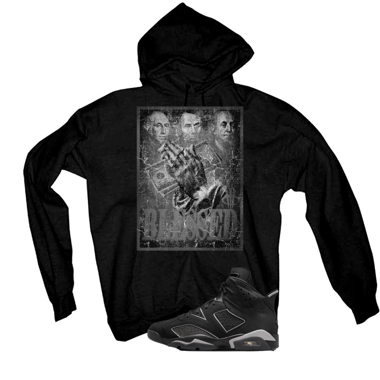 Air Jordan 6 Cap and Gown Matching T-Shirt, Sweatshirts & Hoodies Black T-Shirt (Blessed)| illcurrency