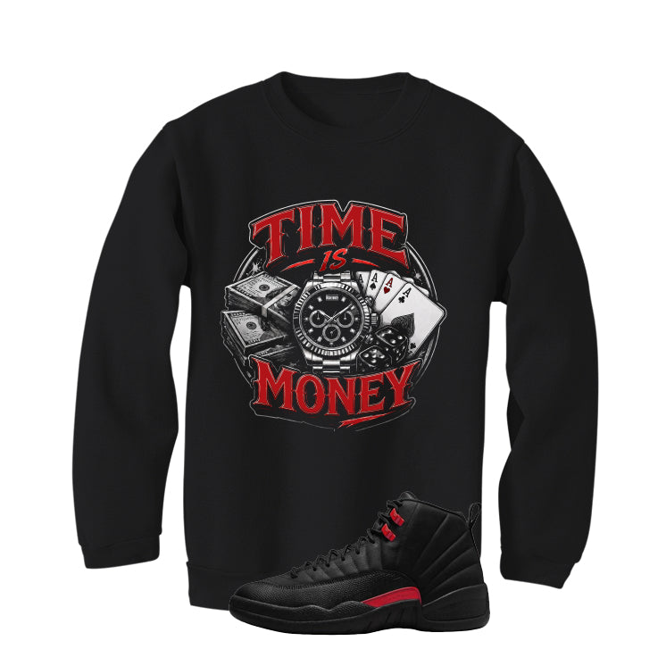 Air Jordan 12 Bloodline Matching T-Shirt, Sweatshirts, & Hoodies Black T-Shirt (Time is Money)| illcurrency