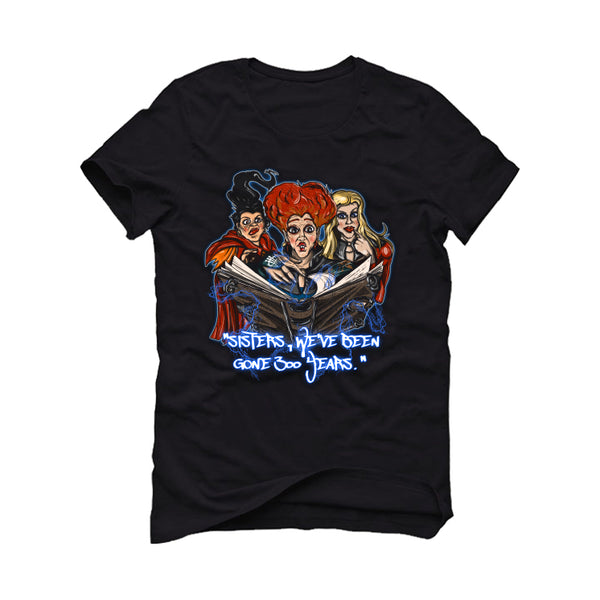 Halloween Collection 2026 Shirts to Match Sneakers Collections Black T-Shirt (Hocus Pocus)| illcurrency