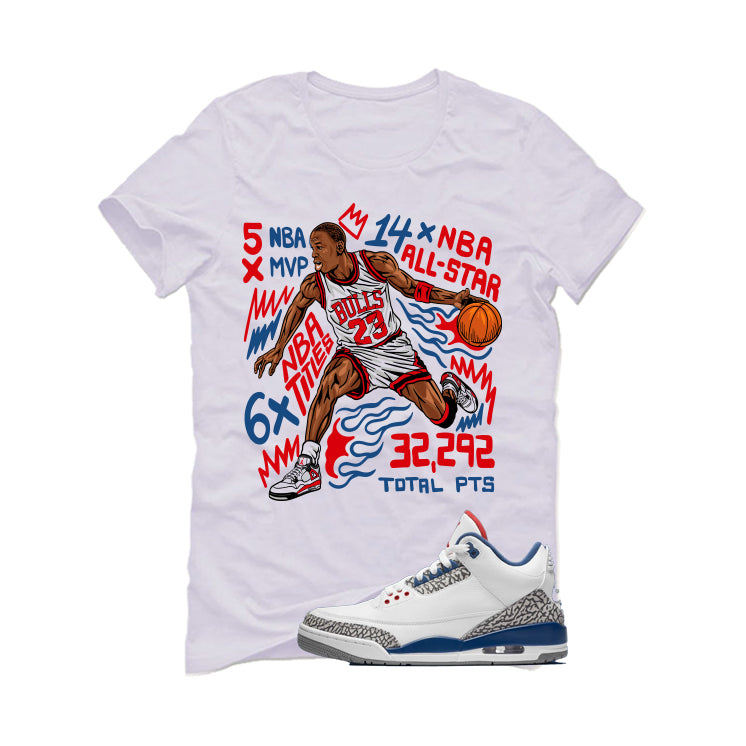 Air Jordan 3 True Blue Matching T-Shirt White T-Shirt (MJ MVP)| illcurrency