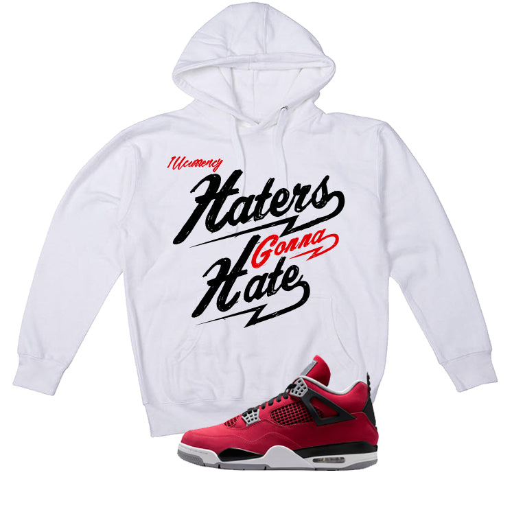 Air Jordan 4 Toro Bravo Matching T-Shirt, Sweatshirts, & Hoodies White T-Shirt (Haters gonna hate)| illcurrency