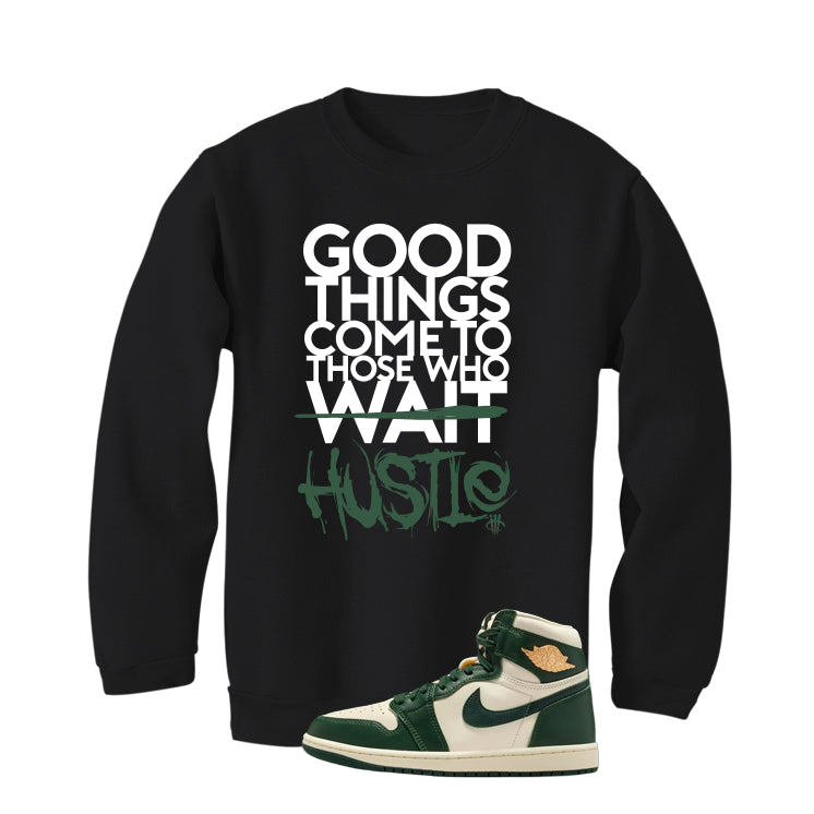 Air Jordan 1 High OG WMNS Fir Matching T-Shirt, Sweatshirts & Hoodies Black T-Shirt (Good Things)| illcurrency