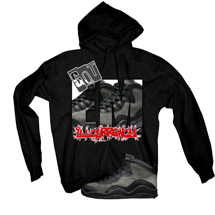 Air Jordan 10 Shadow Matching T-Shirt, Sweatshirts & Hoodies Black T-Shirt (GOT EM)| illcurrency