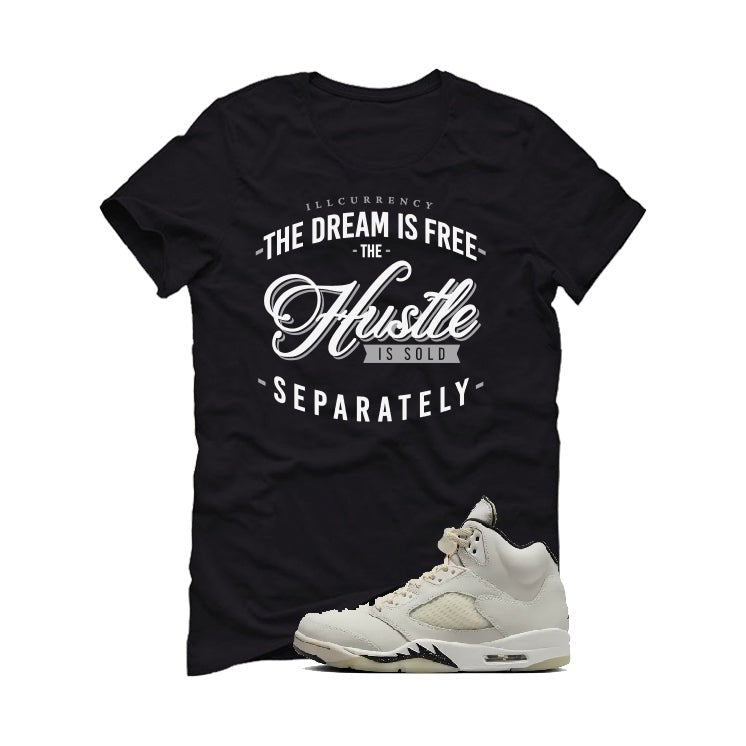 Air Jordan 5 SE “Sail” | illcurrency Black T-Shirt (The dream is free)