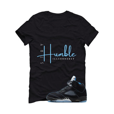 Air Jordan 5 Black/University Blue Matching T-Shirt Black T-Shirt (Stay Humble)| illcurrency