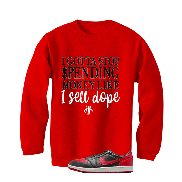 Air Jordan 1 Low OG Banned Matching T-Shirt, Sweatshirts & Hoodies Red T-Shirt (Gotta Stop Spending Money)| illcurrency