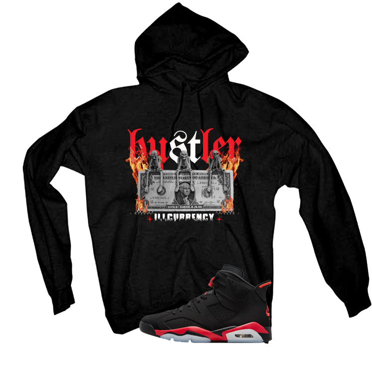 Air Jordan 6 Reverse Infrared Matching T-Shirt, Sweatshirts & Hoodies Black T-Shirt (See No Evil Hustler)| illcurrency