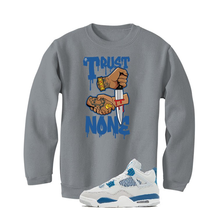Air Jordan 4 “Military Blue” | illcurrency Grey T-Shirt (TRUST NO ONE)