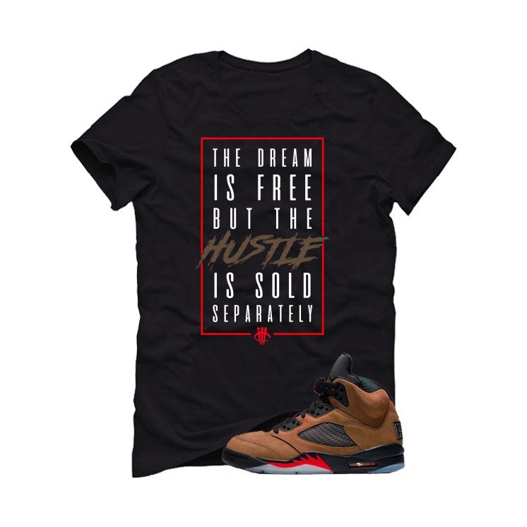 Air Jordan 5 Archaeo Brown Black T-Shirt (Dream is Free)| illcurrency