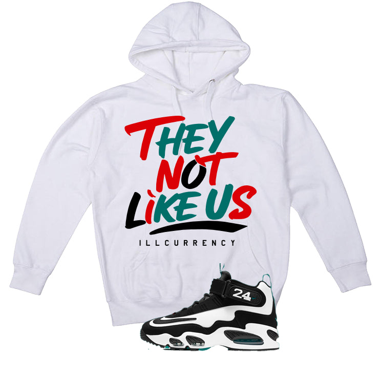 Nike Air Griffey Max 1 Freshwater Matching T-Shirt, Sweatshirts, & Hoodies White T-Shirt (They not like us)| illcurrency