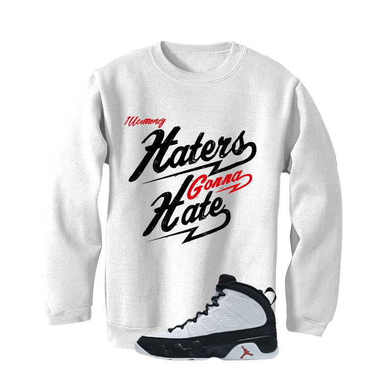 Air Jordan 9 OG Space Jam Matching T-Shirt Haters gonna hate