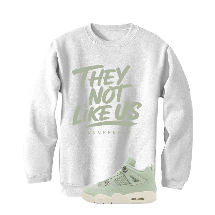 Air Jordan 4 WMNS Seafoam White T-Shirt (They not like us)| illcurrency