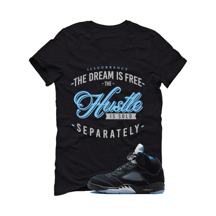 Air Jordan 5 Black/University Blue Matching T-Shirt Black T-Shirt (The dream is free)| illcurrency
