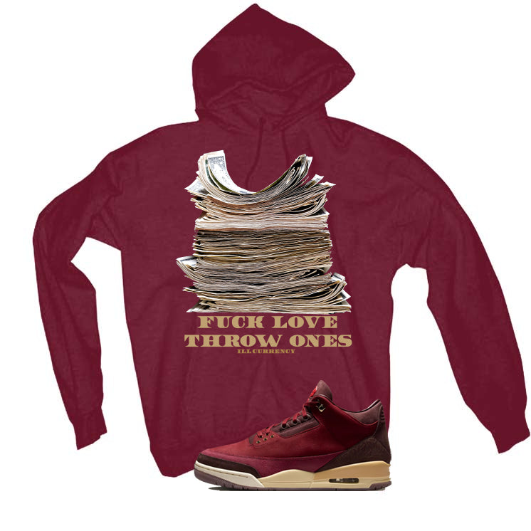 Air Jordan 3 OG Bin 23 Matching T-Shirt Maroon T-Shirt (Fck Love)| illcurrency