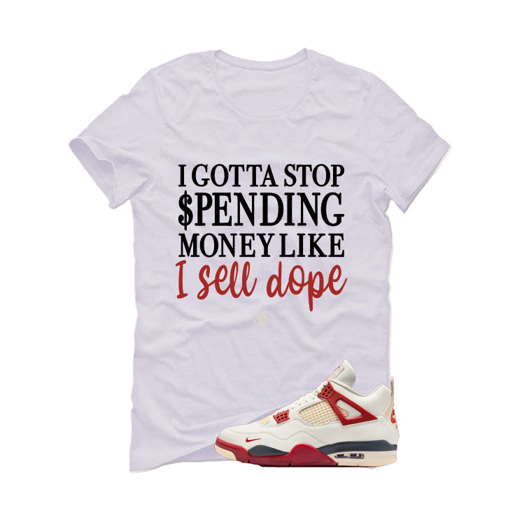 Nigel Sylvester x Air Jordan 4 Brick After Brick Matching T-Shirt, Sweatshirts, & Hoodies White T-Shirt (I Gotta Stop Spending Money)| illcurrency
