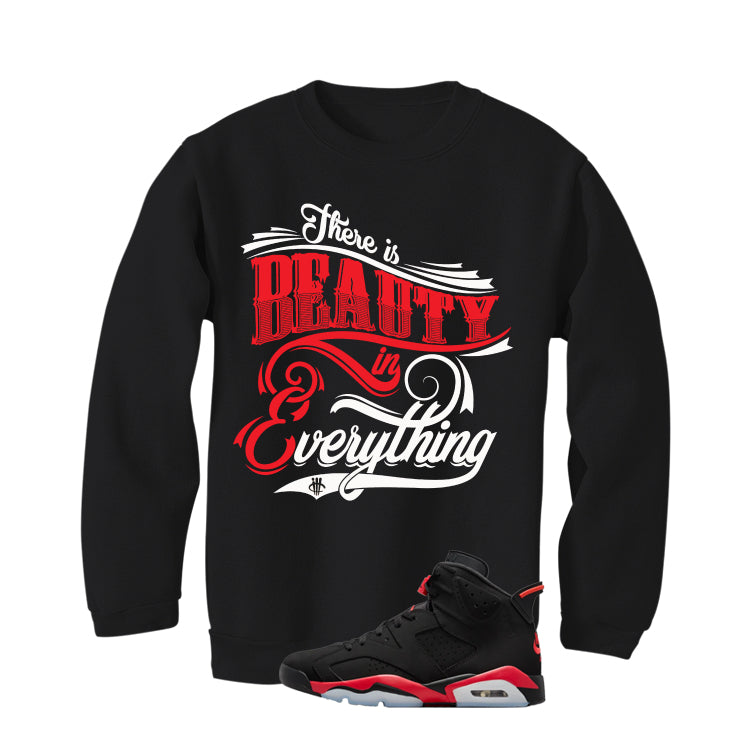 Air Jordan 6 Reverse Infrared Matching T-Shirt, Sweatshirts & Hoodies Black T-Shirt (Beauty in everything)| illcurrency