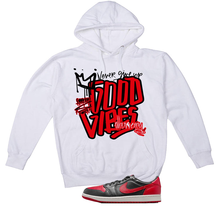 Air Jordan 1 Low OG Banned Matching T-Shirt, Sweatshirts & Hoodies White T-Shirt (Good Vibes)| illcurrency