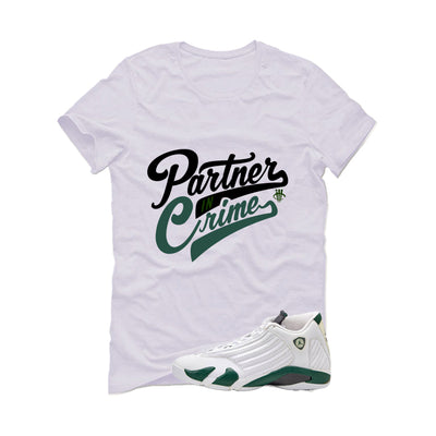 Air Jordan 14 Forest Green Matching T-Shirt Partner In Crime