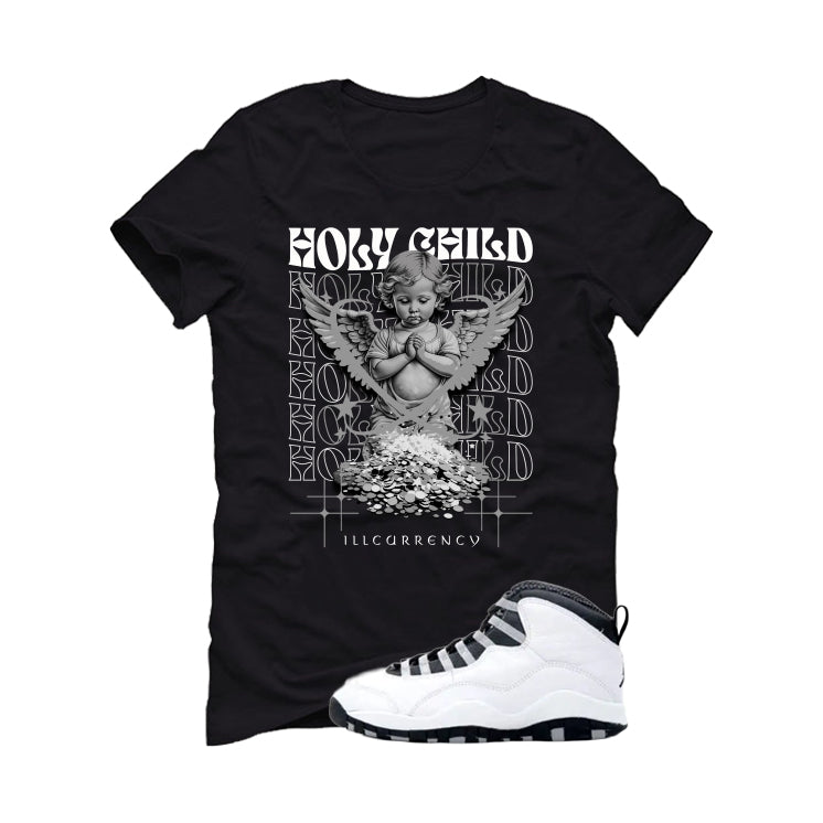 Air Jordan 10 OG Steel Black T-Shirt (Holy Child)| illcurrency