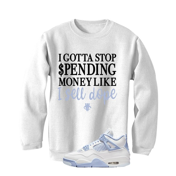 Air Jordan 4 WMNS Forget Me Not White T-Shirt (Gotta Stop Spending Money)| illcurrency
