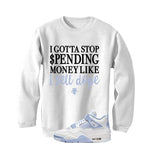 Air Jordan 4 WMNS Forget Me Not White T-Shirt (Gotta Stop Spending Money)| illcurrency