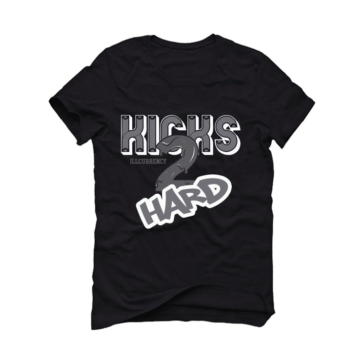 Jordan 5 Wolf Grey Matching T-Shirt, Sweatshirts, & Hoodies Black T-Shirt (Kicks 2 Hard)| illcurrency