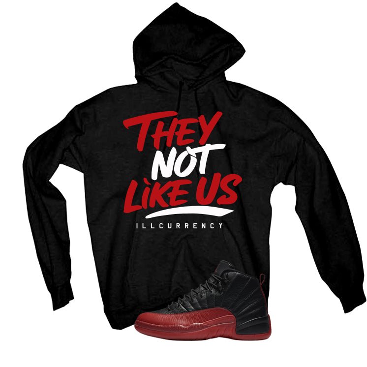 Air Jordan 12 Flu Game 2025 Black T-Shirt (They not like us)| illcurrency