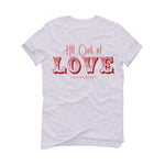 Nike Dunk Low WMNS “Valentine’s Day” | illcurrency White T-Shirt (All out of love)