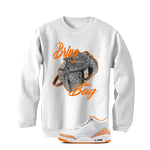 Air Jordan 3 WMNS Orange Citrus Matching T-Shirt, Sweatshirts & Hoodies White T-Shirt (Bring The Bag)| illcurrency