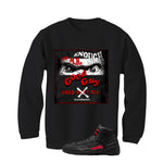 Air Jordan 12 Bloodline Matching T-Shirt, Sweatshirts, & Hoodies Black T-Shirt (Enough Of Mr. Good Guy)| illcurrency