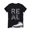 Air Jordan 9 Flint Grey Matching T-Shirt, Sweatshirts & Hoodies Black T-Shirt (Stay Real)| illcurrency