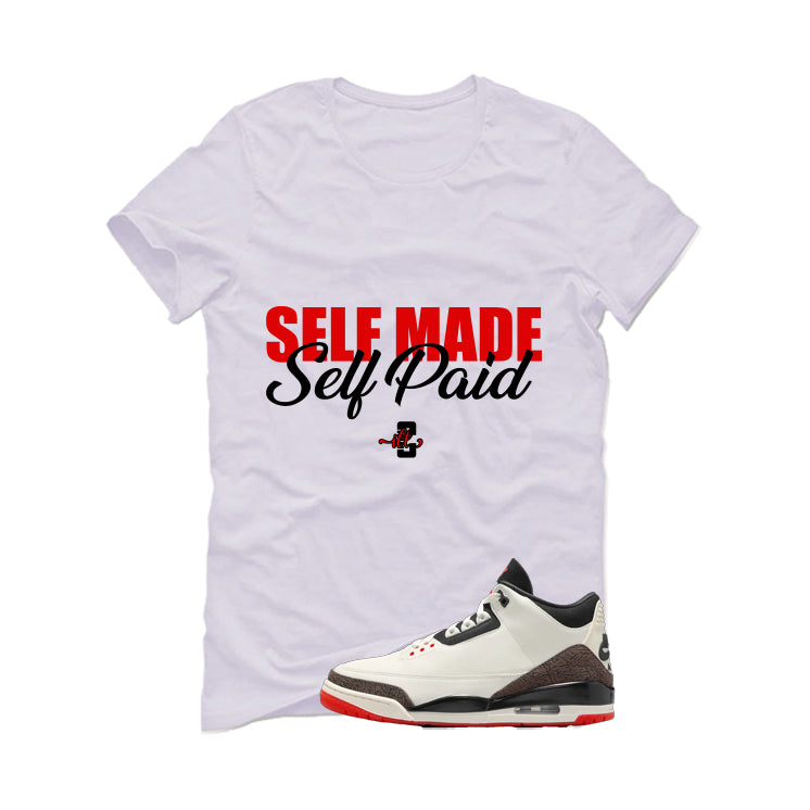 Air Jordan 3 OG World’s Best Dad Matching T-Shirt, Sweatshirts, & Hoodies White T-Shirt (Self Made Self Paid)| illcurrency