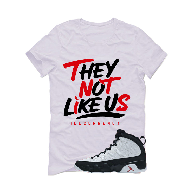 Air Jordan 9 OG Space Jam Matching T-Shirt They not like us