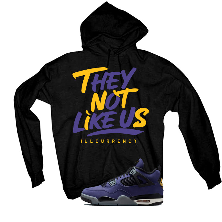 Air Jordan 4 OG Lakers Matching T-Shirt, Sweatshirts & Hoodies Black T-Shirt (They not like us)| illcurrency
