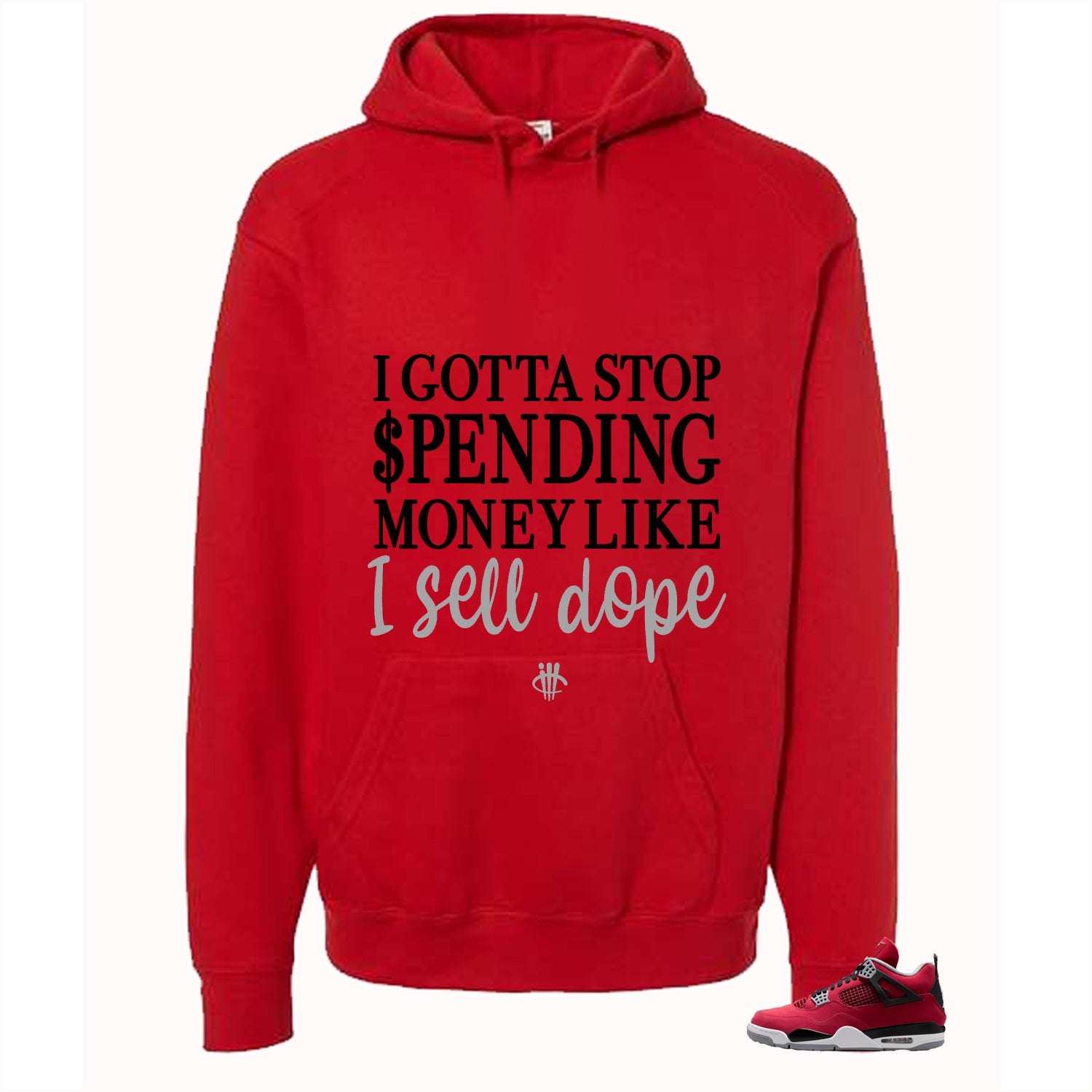 Air Jordan 4 Toro Bravo Matching T-Shirt, Sweatshirts, & Hoodies Red T-Shirt (I Gotts Stop Spending Money)| illcurrency