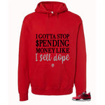 Air Jordan 4 Toro Bravo Matching T-Shirt, Sweatshirts, & Hoodies Red T-Shirt (I Gotts Stop Spending Money)| illcurrency