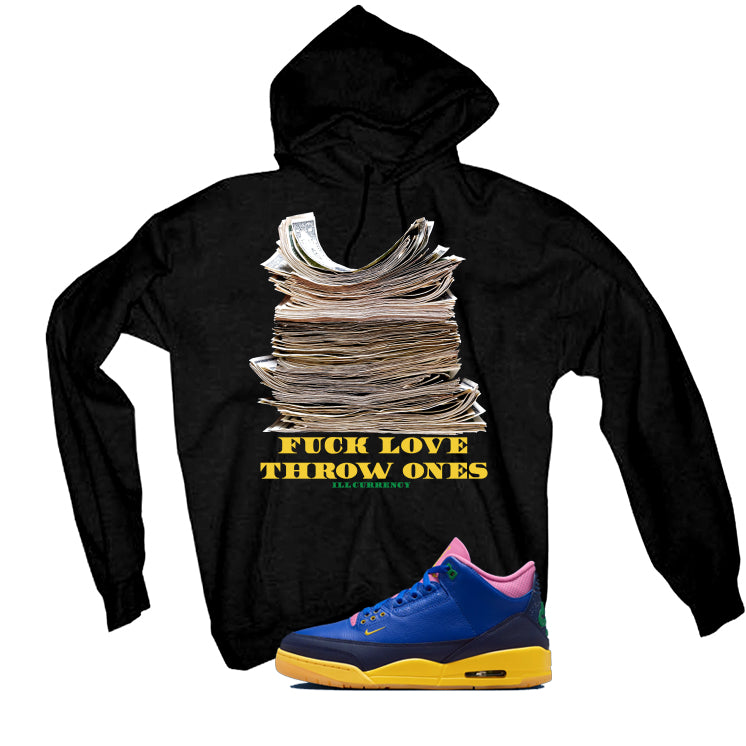 Air Jordan 3 Brazil Matching t-shirt, sweatshirts & hoodies Black T-Shirt (Fck Love)| illcurrency