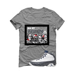 Air Jordan 9 Flint Grey Matching T-Shirt, Sweatshirts & Hoodies Grey T-Shirt (All My Friends Are Dead)| illcurrency