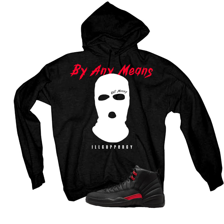Air Jordan 12 Bloodline Matching T-Shirt, Sweatshirts, & Hoodies Black T-Shirt (By Any Means)| illcurrency