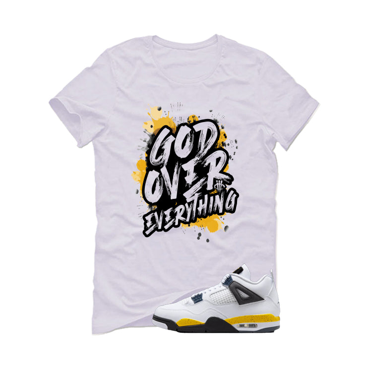 Air Jordan 4 Tour Yellow Matching T-Shirt White T-Shirt (God Over Everything)| illcurrency