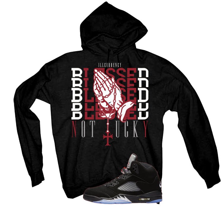 Air Jordan 5 Black Metallic Reimagined Black T-Shirt (Blessed not lucky)| illcurrency