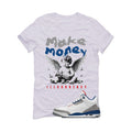 Air Jordan 3 True Blue Matching T-Shirt White T-Shirt (Make Money)| illcurrency