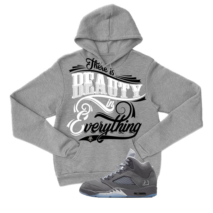 Air Jordan 5 Wolf Grey Matching T-Shirt, Sweatshirts & Hoodies Grey T-Shirt (Beauty in everything)| illcurrency