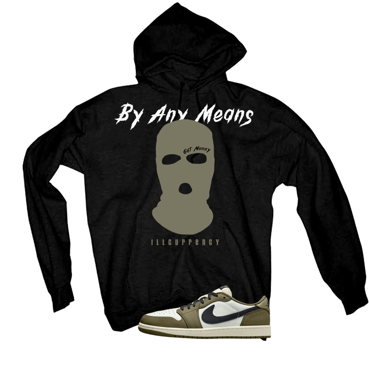 Air Jordan 1 Low OG Medium Olive Matching T-Shirt, Sweatshirts & Hoodies Black T-Shirt (By Any Means)| illcurrency